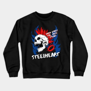 steelheart ll music speaks Crewneck Sweatshirt